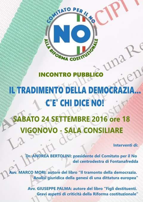 Sabato 24 settembre Giuseppe PALMA e Marco MORI saranno a Vigonovo (Fontanafredda) per parlare di RIFORMA COSTITUZIONALE (evento targato Comitato per il NO)