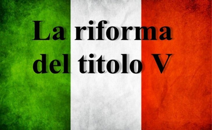 LA RIFORMA DEL TITOLO V DEL 2001 – UN’IPOTESI SUL DECLINO DELL’ITALIA (di Bruno Detti)