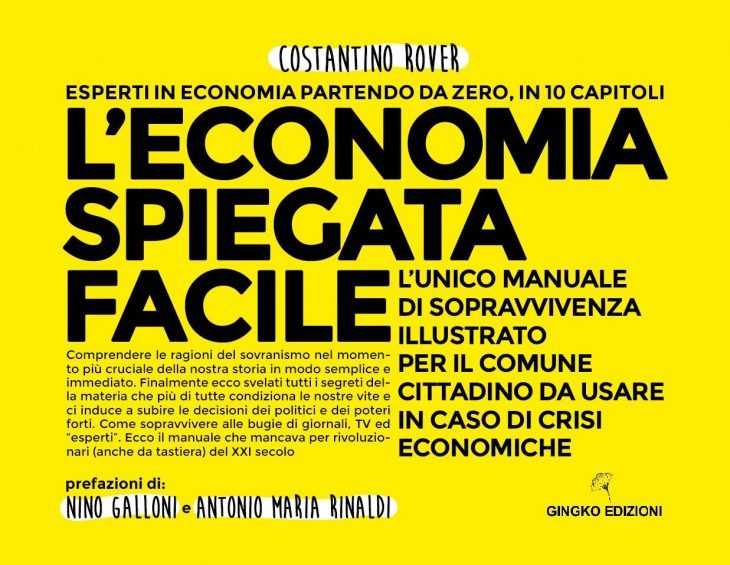 Economia Spiegata Facile: il manuale di sopravvivenza economica presentato da Antonio RInaldi a Byoblu
