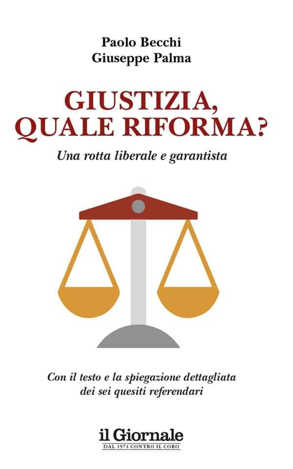 Referendum giustizia: il libro di P. Becchi e G. Palma che spiega le ragioni del Sì
