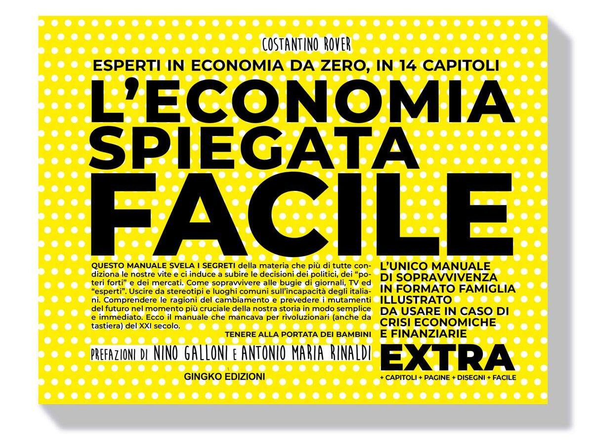 Libro di economia spiegata facile EXTRA, scritto da Costantino Rover