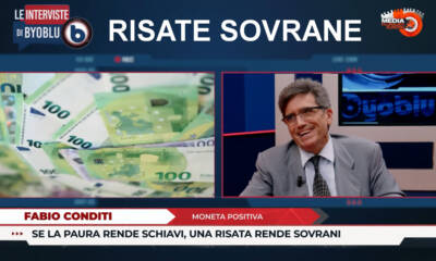Byoblu_Risate Sovrane_Moneta Positiva
