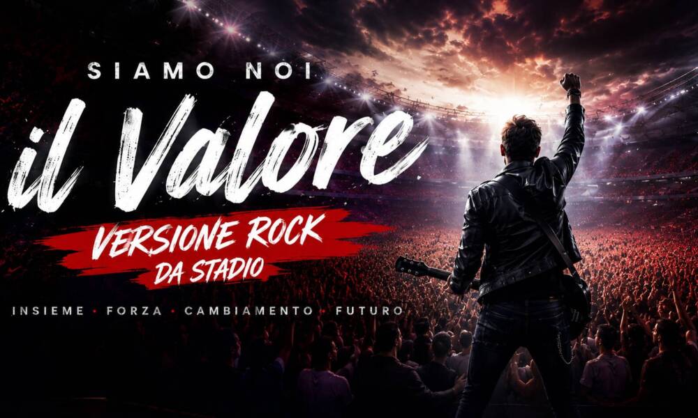 Siamo noi il valore_Versione Rock da stadio